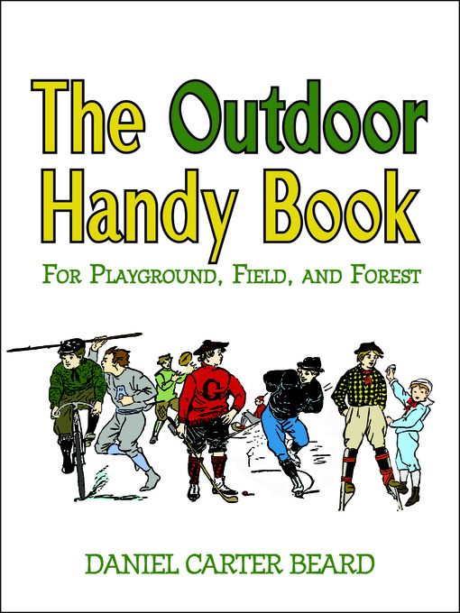 Title details for The Outdoor Handy Book by Daniel Carter Beard - Available